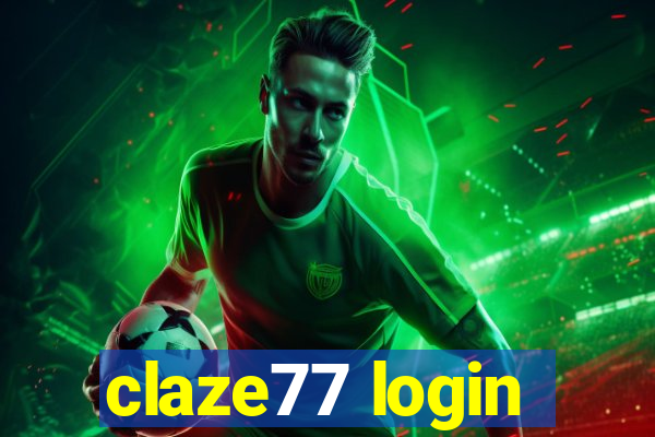 claze77 login